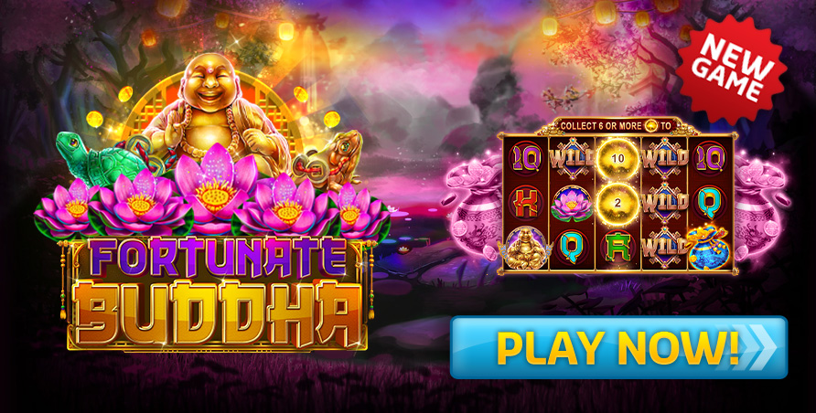 NEW GAME - Fortunate Buddha