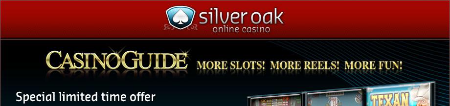SilverOak / Casino Guide