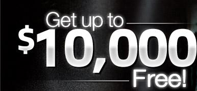 Get up to $10000 Free